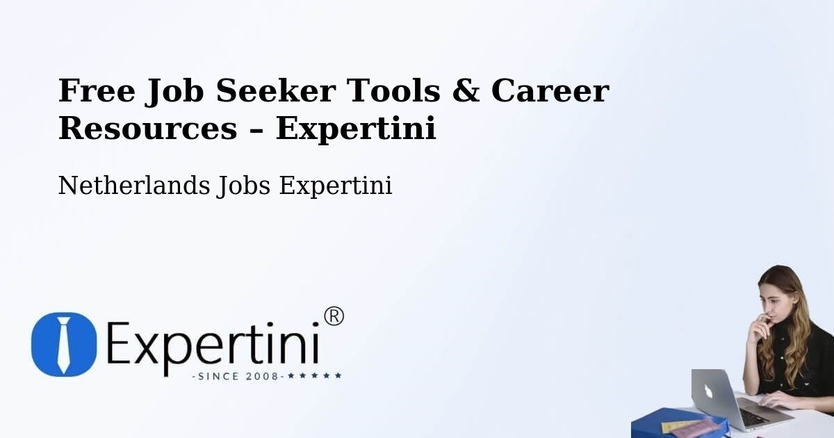 Free Job Seeker Tools & Career Resources – Harderwijk - Harderwijk, Netherlands Jobs Expertini